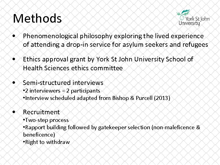 Methods • Phenomenological philosophy exploring the lived experience of attending a drop-in service for