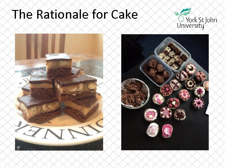 The Rationale for Cake 