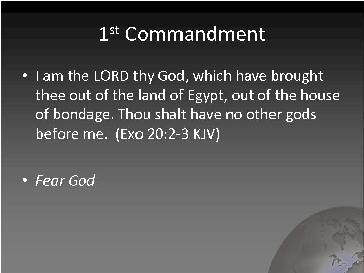 1 st Commandment • I am the LORD thy God, which have brought thee