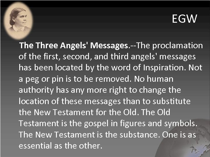 EGW The Three Angels' Messages. --The proclamation of the first, second, and third angels'