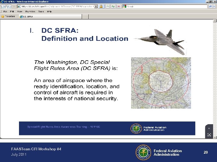 FAASTeam CFI Workshop #4 July 2011 Federal Aviation Administration 20 