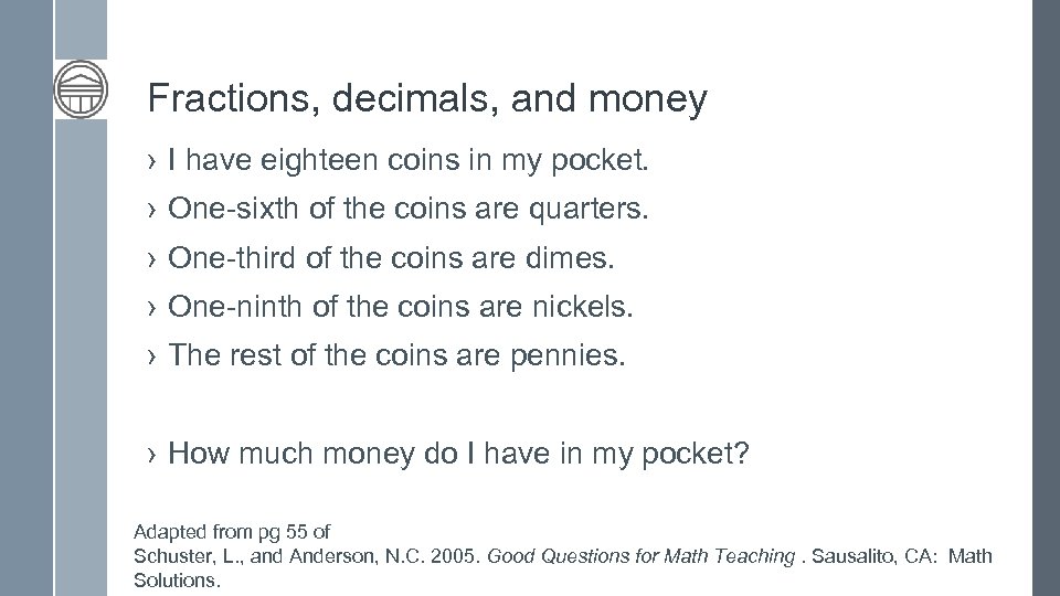 Fractions, decimals, and money › I have eighteen coins in my pocket. › One-sixth