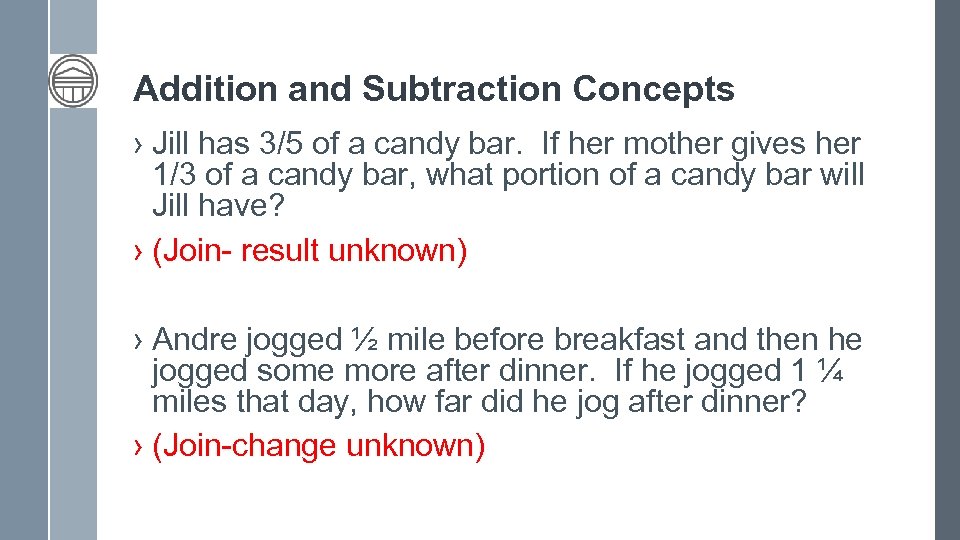 Addition and Subtraction Concepts › Jill has 3/5 of a candy bar. If her