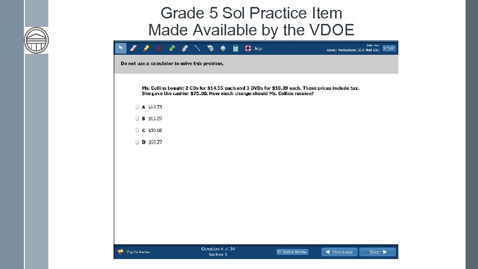 Grade 5 Sol Practice Item Made Available by the VDOE 