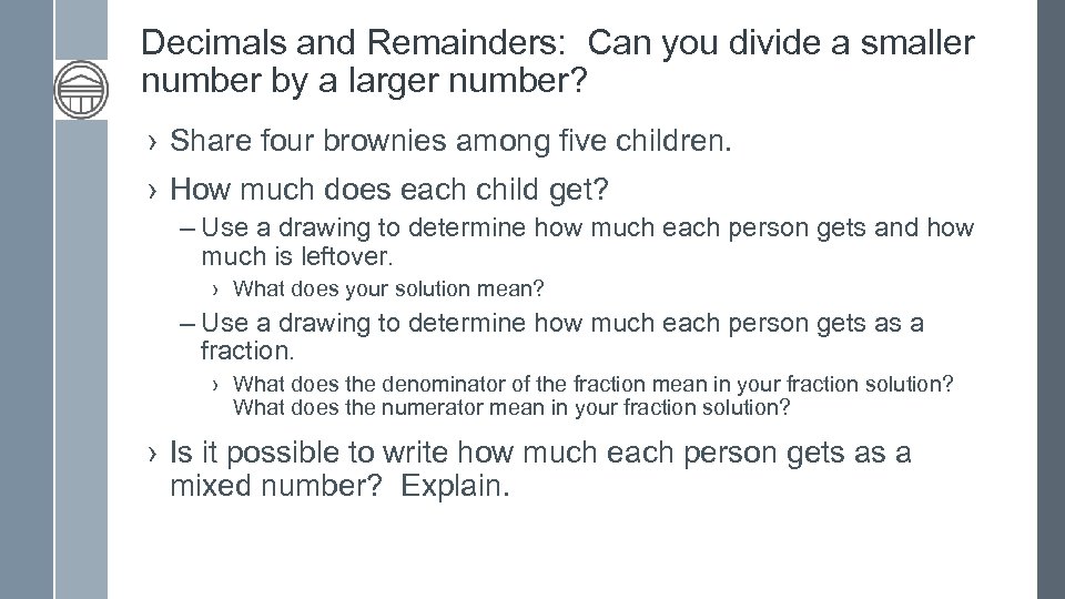 Decimals and Remainders: Can you divide a smaller number by a larger number? ›