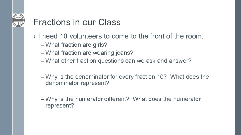 Fractions in our Class › I need 10 volunteers to come to the front
