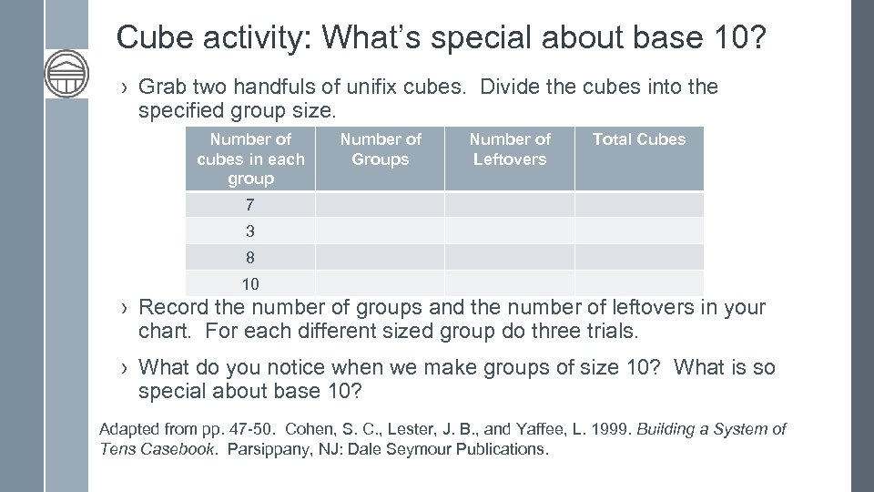 Cube activity: What’s special about base 10? › Grab two handfuls of unifix cubes.