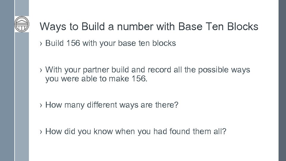 Ways to Build a number with Base Ten Blocks › Build 156 with your