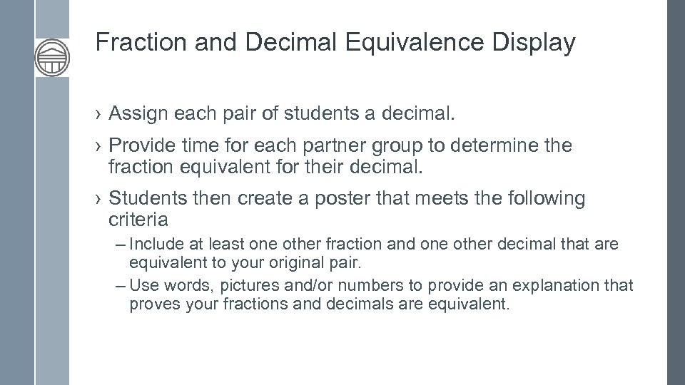 Fraction and Decimal Equivalence Display › Assign each pair of students a decimal. ›