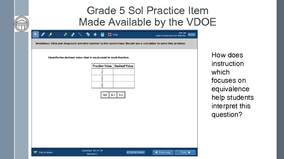 Grade 5 Sol Practice Item Made Available by the VDOE How does instruction which