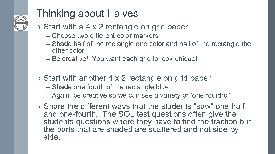 Thinking about Halves › Start with a 4 x 2 rectangle on grid paper