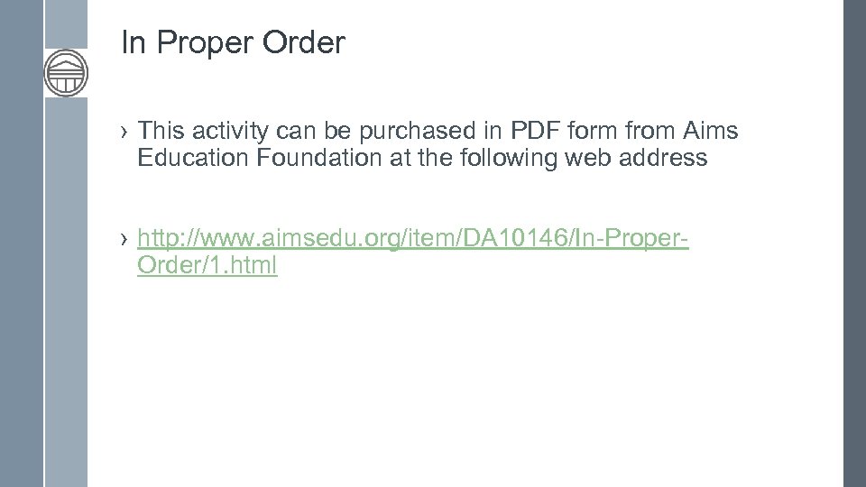In Proper Order › This activity can be purchased in PDF form from Aims