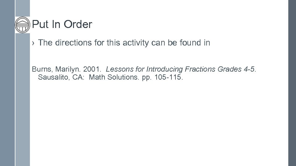 Put In Order › The directions for this activity can be found in Burns,