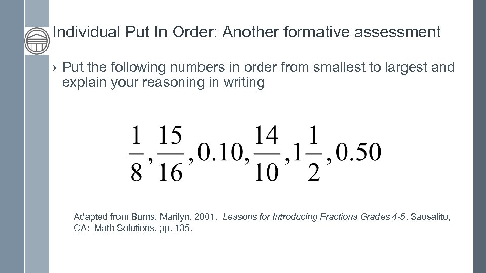 Individual Put In Order: Another formative assessment › Put the following numbers in order