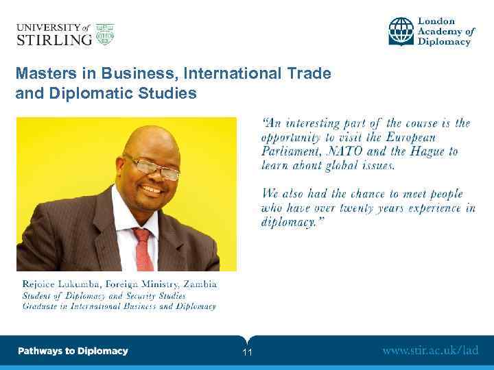 Masters in Business, International Trade and Diplomatic Studies 11 