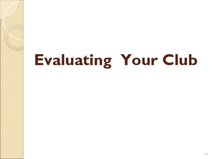 Evaluating Your Club 17 