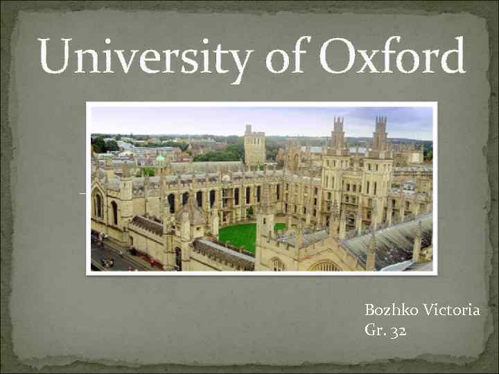 University of Oxford Bozhko Victoria Gr. 32 