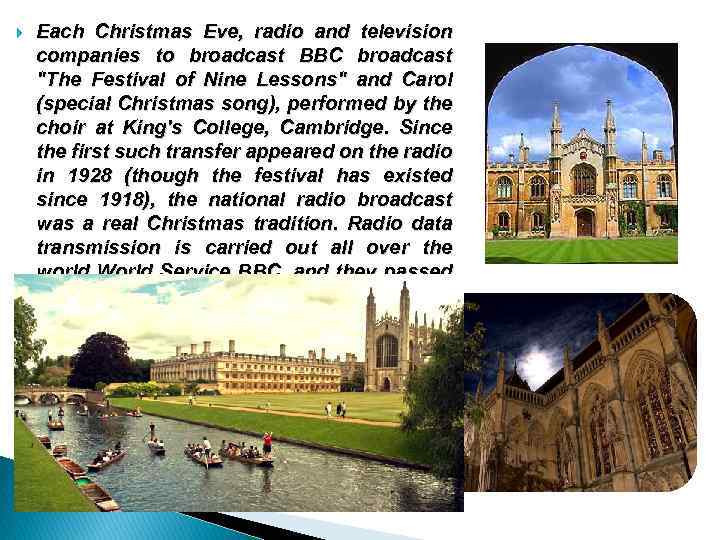  Each Christmas Eve, radio and television companies to broadcast BBC broadcast "The Festival