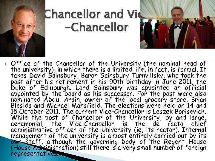 Chancellor and Vice -Chancellor Office of the Chancellor of the University (the nominal head