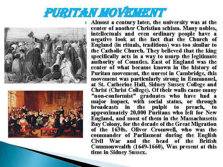 puritan movement Almost a century later, the university was at the center of another