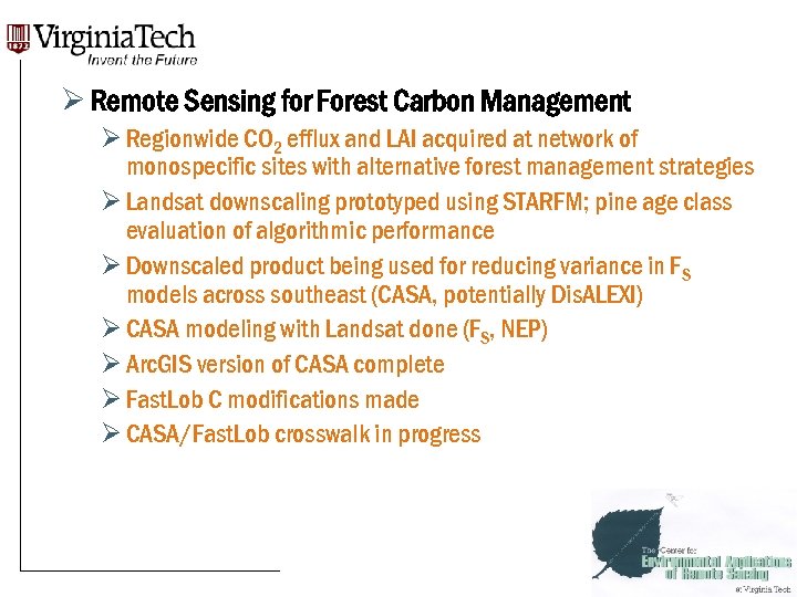 Ø Remote Sensing for Forest Carbon Management Ø Regionwide CO 2 efflux and LAI