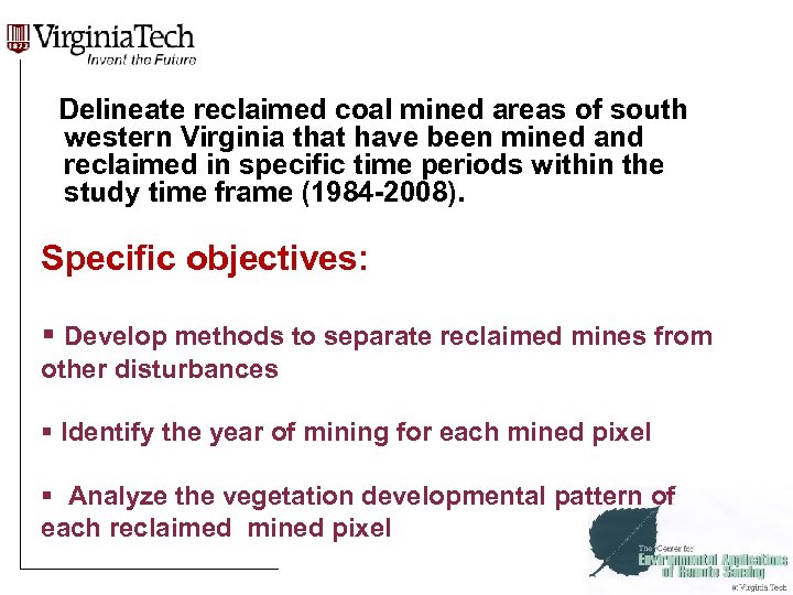 Delineate reclaimed coal mined areas of south western Virginia that have been mined and