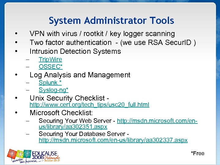 System Administrator Tools • • • VPN with virus / rootkit / key logger