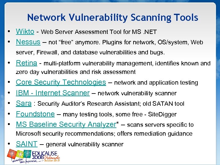 Network Vulnerability Scanning Tools • Wikto - Web Server Assessment Tool for MS. NET