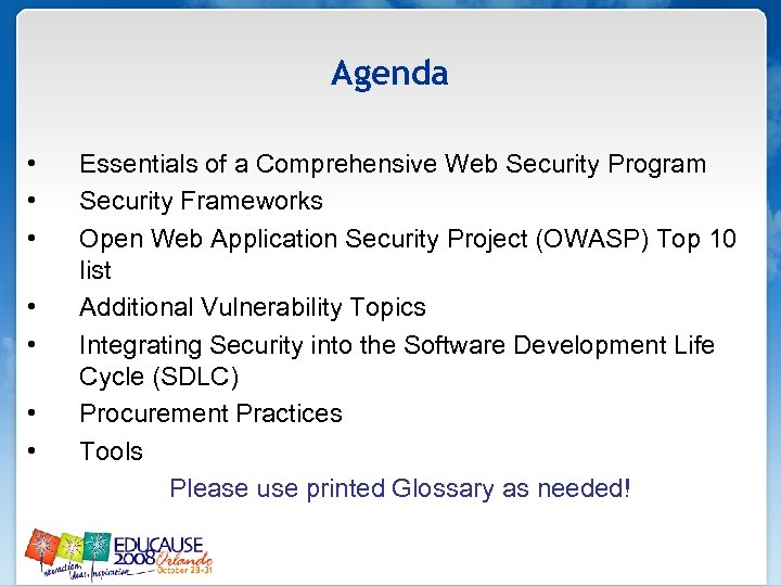 Agenda • • Essentials of a Comprehensive Web Security Program Security Frameworks Open Web