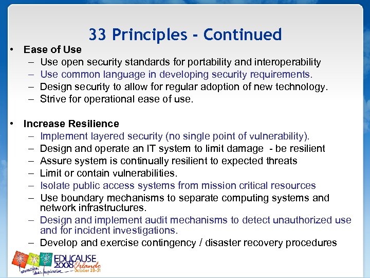 33 Principles - Continued • Ease of Use – Use open security standards for