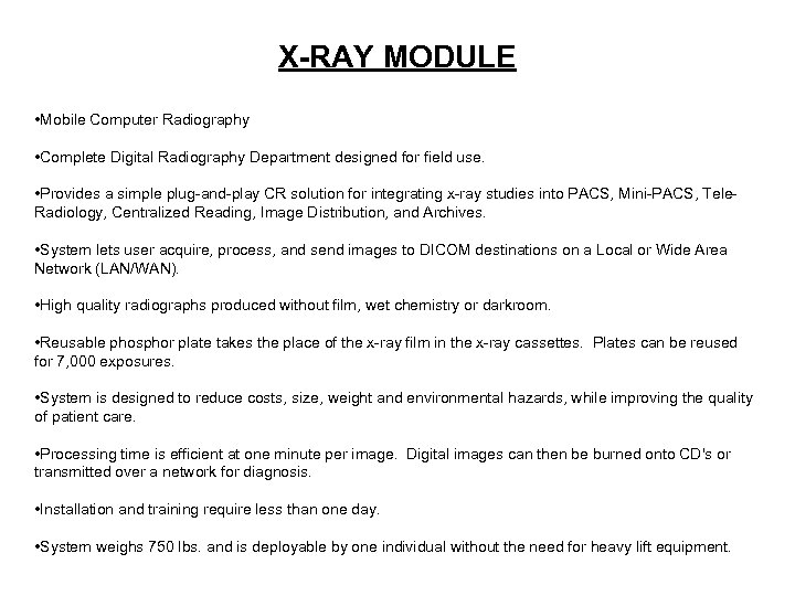 X-RAY MODULE • Mobile Computer Radiography • Complete Digital Radiography Department designed for field