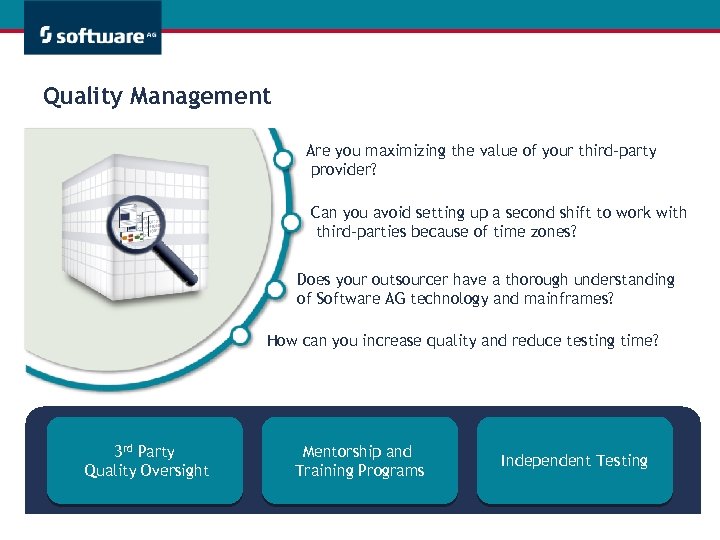 Quality Management Are you maximizing the value of your third-party provider? Can you avoid