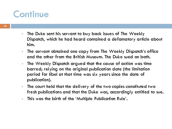 Continue 12 The Duke sent his servant to buy back issues of The Weekly