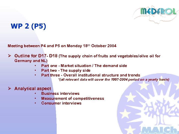 WP 2 (P 5) Meeting between P 4 and P 5 on Monday 18