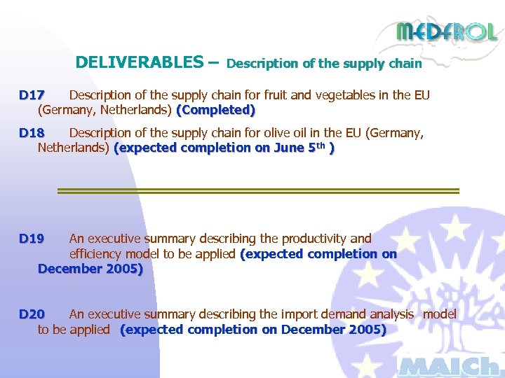 DELIVERABLES – Description of the supply chain D 17 Description of the supply chain
