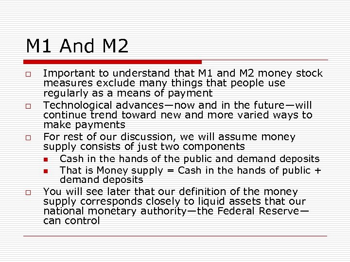 M 1 And M 2 o o Important to understand that M 1 and