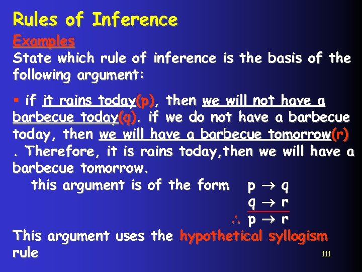 Rules of Inference Examples State which rule of inference is the basis of the