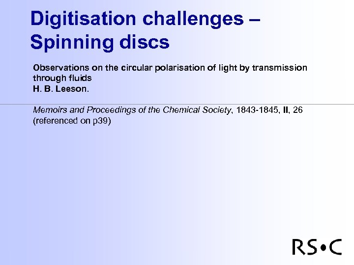 Digitisation challenges – Spinning discs Observations on the circular polarisation of light by transmission