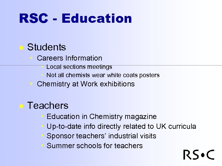 RSC - Education l Students • Careers Information • Local sections meetings • Not