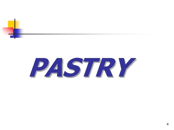 PASTRY 4 