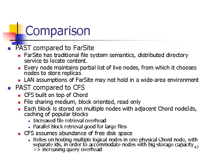 Comparison n PAST compared to Far. Site n n Far. Site has traditional file