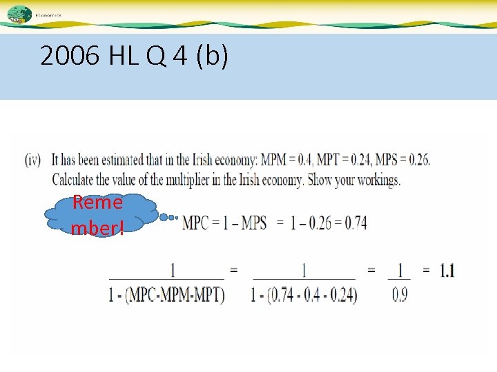 2006 HL Q 4 (b) Reme mber! 