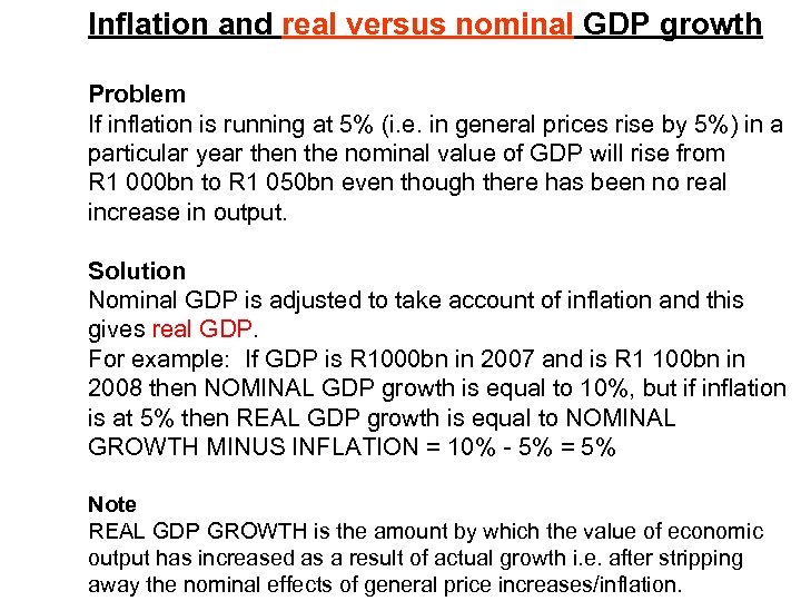 Inflation and real versus nominal GDP growth Problem If inflation is running at 5%