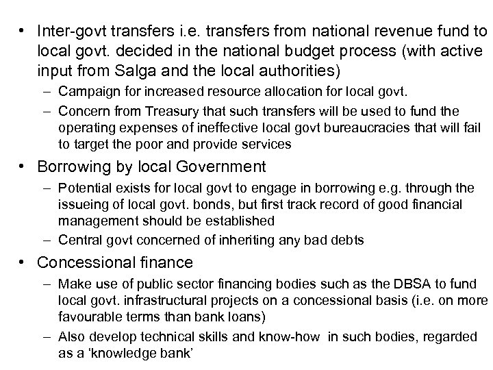  • Inter-govt transfers i. e. transfers from national revenue fund to local govt.