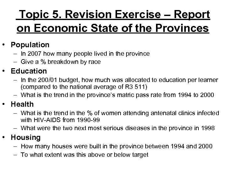 Topic 5. Revision Exercise – Report on Economic State of the Provinces • Population