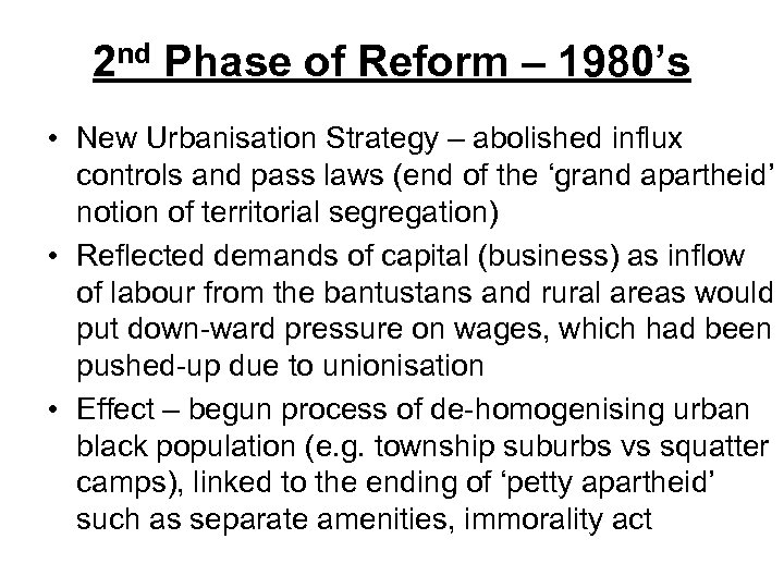 2 nd Phase of Reform – 1980’s • New Urbanisation Strategy – abolished influx
