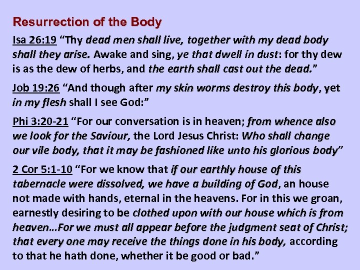 Resurrection of the Body Isa 26: 19 “Thy dead men shall live, together with