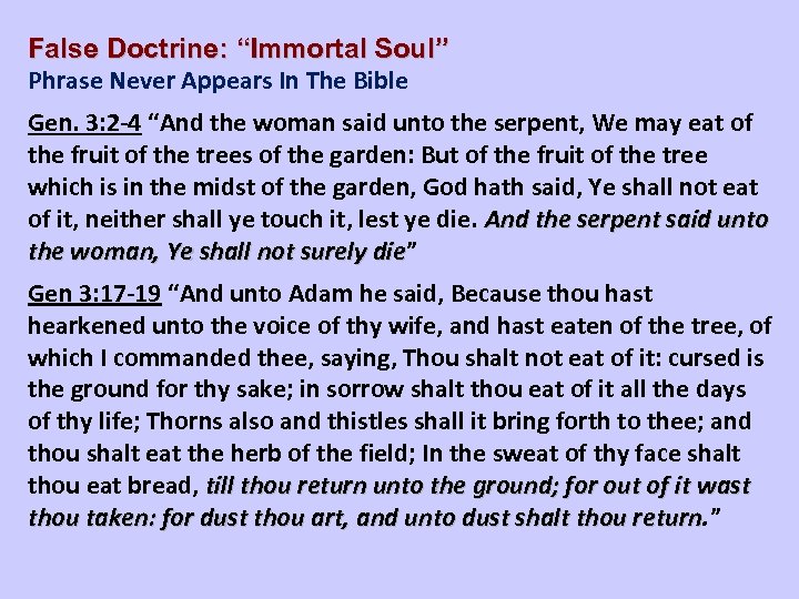 False Doctrine: “Immortal Soul” Phrase Never Appears In The Bible Gen. 3: 2 -4