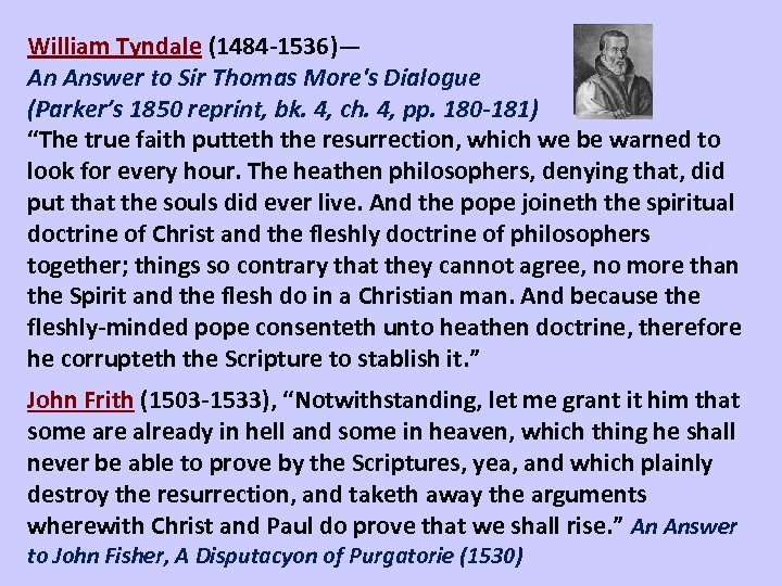 William Tyndale (1484 -1536)— An Answer to Sir Thomas More's Dialogue (Parker’s 1850 reprint,