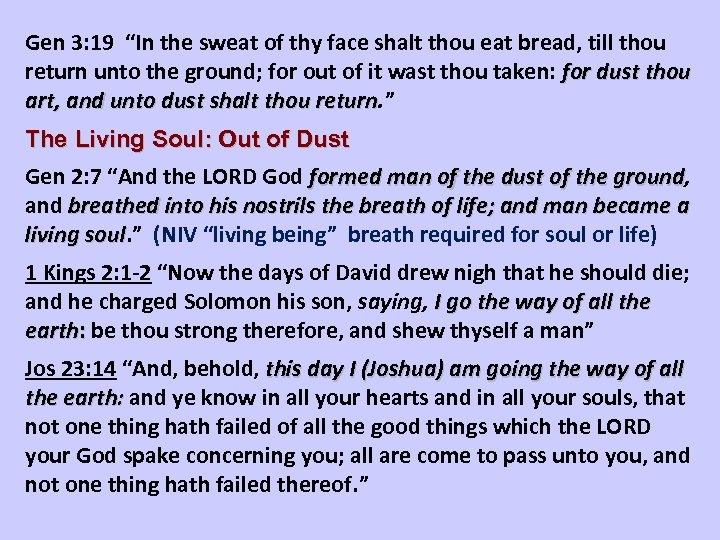 Gen 3: 19 “In the sweat of thy face shalt thou eat bread, till